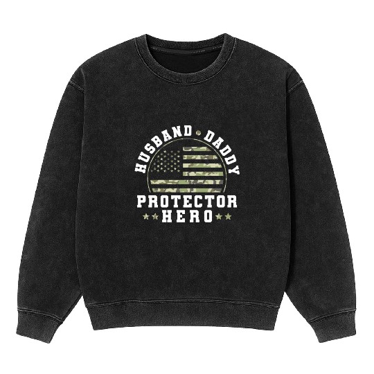 Husband Daddy Protector Hero US Army Veteran Mineral Wash Sweatshirts