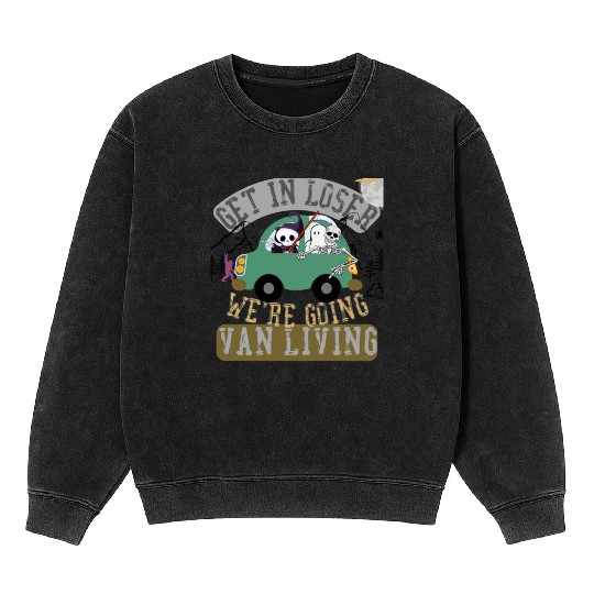 Get in loser we're going van living Mineral Wash Sweatshirts