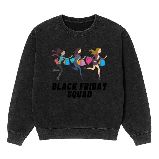Black Friday Squad Mineral Wash Sweatshirts