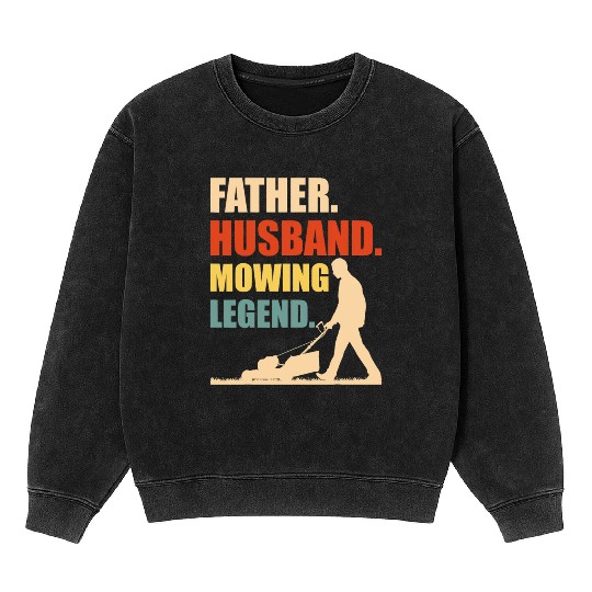 Cool Lawn Mowing For Men Father Lawn Care Gardenin Mineral Wash Sweatshirts