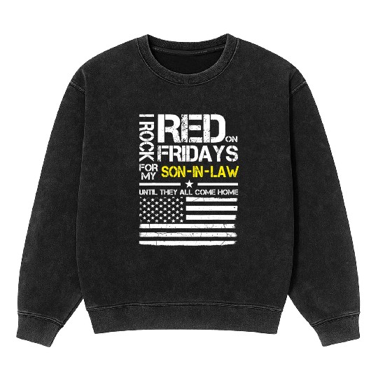 Red Friday Father In Law Gift Wear Red For My Son Mineral Wash Sweatshirts