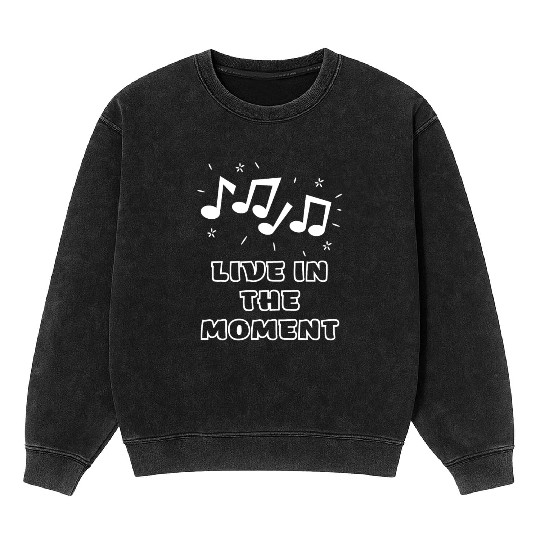 LIVE IN THE MOMENT Mineral Wash Sweatshirts