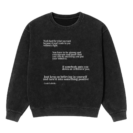 You have to be strong and courageous Mineral Wash Sweatshirts
