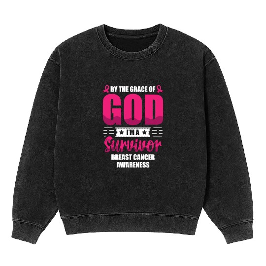 By The Grace Of God I'm A Breast Cancer Survivor Mineral Wash Sweatshirts