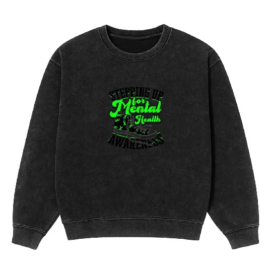 Stepping up for mental health awareness - Mineral Wash Sweatshirts