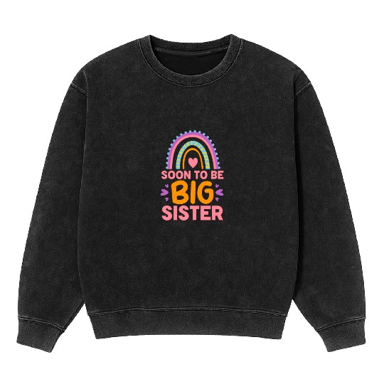 Soon To Be Big Sister Rainbow Mineral Wash Sweatshirts
