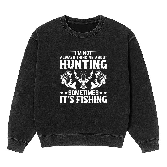 Deer Hunting Fish Fishing Trout Fishing Deer Hunte Mineral Wash Sweatshirts