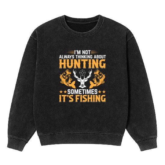 Deer Hunting Trout Fishing Fish Fishing - Deer Hun Mineral Wash Sweatshirts
