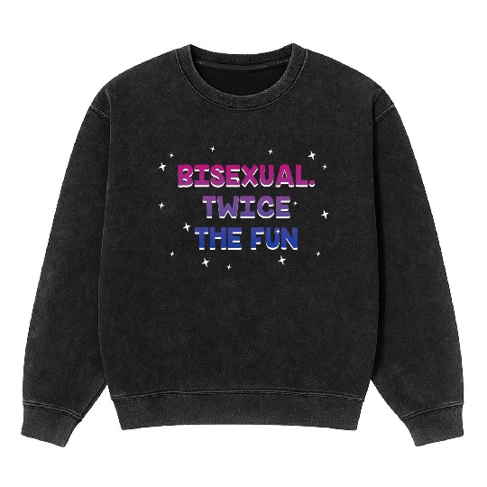 Bisexual Twice the Fun Bi LGBTQ Bi Pride LGBT Gay Mineral Wash Sweatshirts