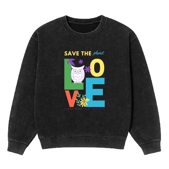 Save the planet eco friendly design Mineral Wash Sweatshirts
