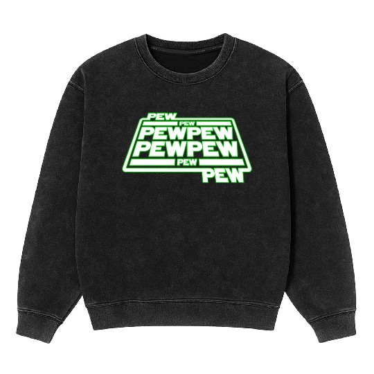 Pew Pew Pew Mineral Wash Sweatshirts