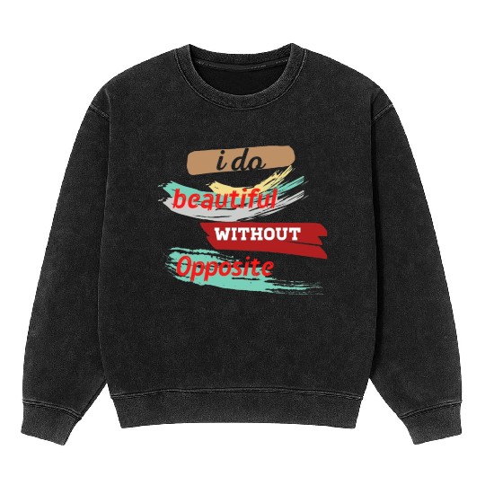 Do something beautiful for free Mineral Wash Sweatshirts