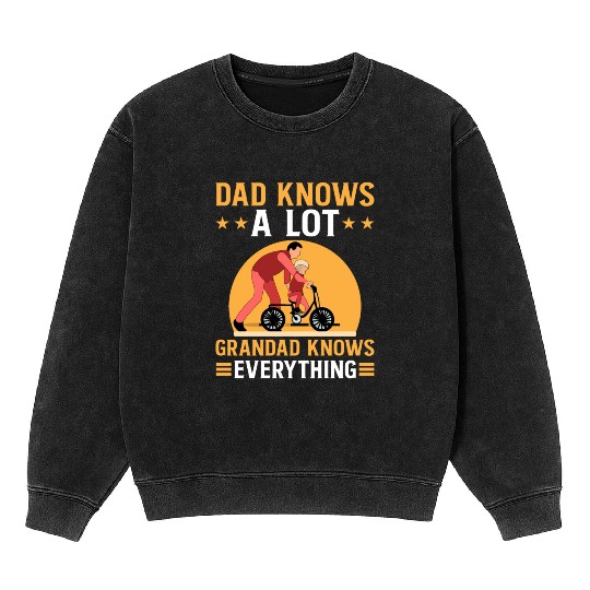 DAD KNOWS A LOT GRANDAD KNOWS EVERYTHING Mineral Wash Sweatshirts