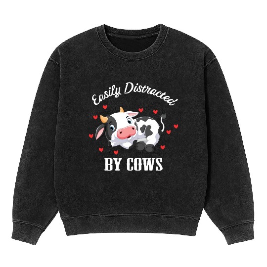 Easiliy Distracted By Cows Cute Farmer Farm Animal Mineral Wash Sweatshirts