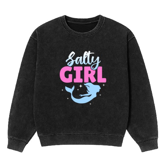 Girl Salty Mermaid Lover Mineral Wash Sweatshirts