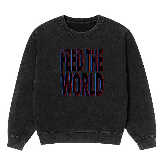 quot Feed The World quot Essential Mineral Wash Sweatshirts