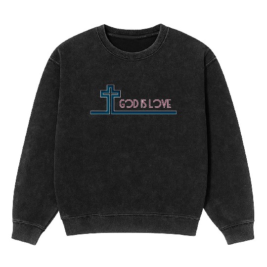I am not ashamed of the gospel, God is love Mineral Wash Sweatshirts