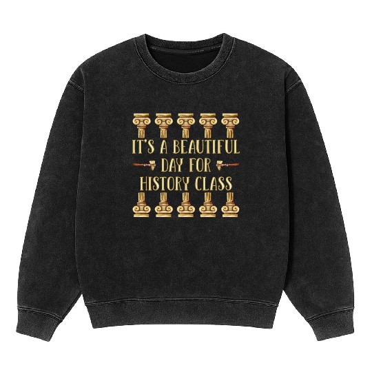 I Teach History Teacher Mineral Wash Sweatshirts