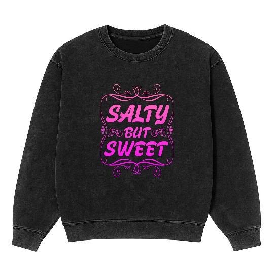 Salty But Sweet 8 Mineral Wash Sweatshirts