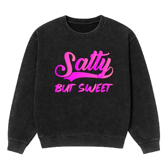 Salty But Sweet 9 Mineral Wash Sweatshirts