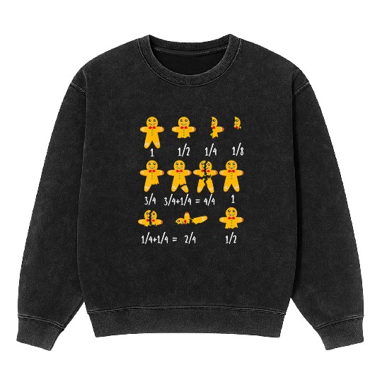 Math Christmas Mineral Wash Sweatshirts Teachers, Fractions Gingerbre