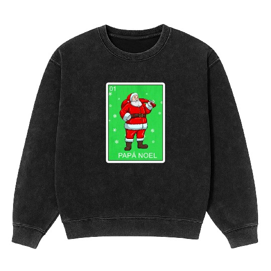 Papa Noel Father Christmas Card Mexican Lottery Mineral Wash Sweatshirts