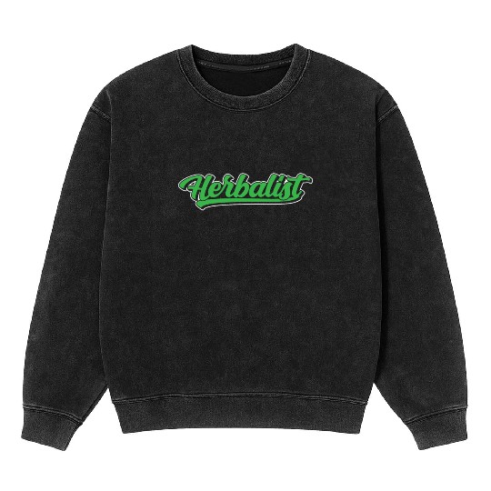 Herbalist Herbalism Gardening Herbs Herb Mineral Wash Sweatshirts
