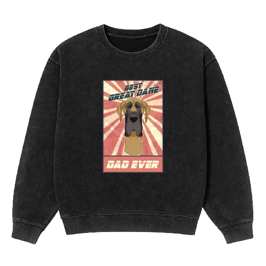 Best Great Dane Dad Ever I Great Dane Lover Mineral Wash Sweatshirts