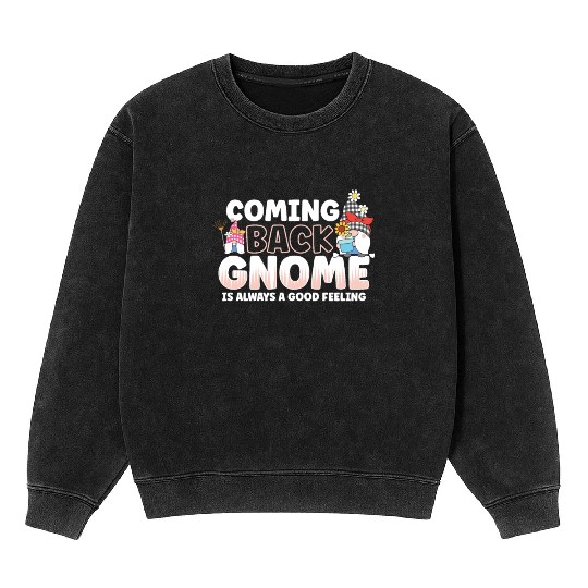 Garden Gnomes Gnome Lover Funny Gnome Gardening Mineral Wash Sweatshirts