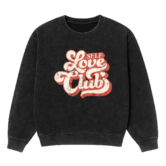 SELF LOVE CLUB IN GROOVY TYPO Mineral Wash Sweatshirts