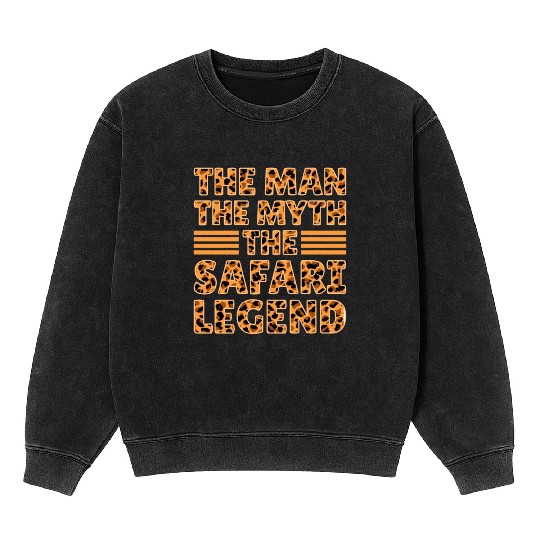 African Safari The Man The Myth The Safari Legend Mineral Wash Sweatshirts