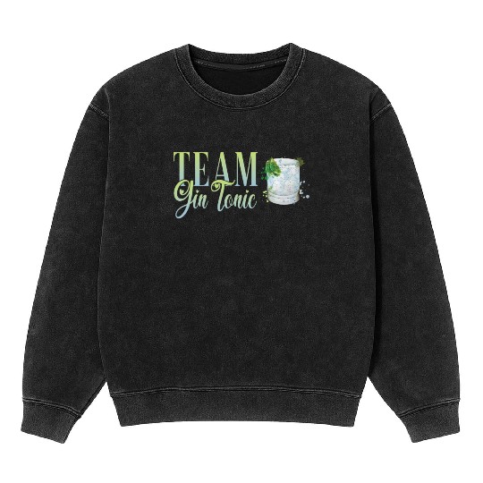 Team Gin Tonic Cocktail for Bartender Mineral Wash Sweatshirts