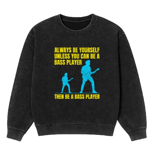 Bass Guitar Player Music Musician Bassist Funny Mineral Wash Sweatshirts