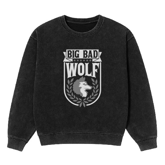 big bad wolf quote Mineral Wash Sweatshirts