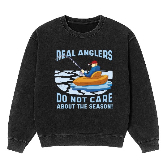 Real fishermen do not care about the season Real f Mineral Wash Sweatshirts