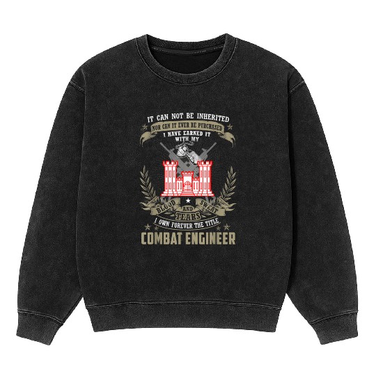It Cannot Be Inherited | Purchased Combat Engineer Mineral Wash Sweatshirts
