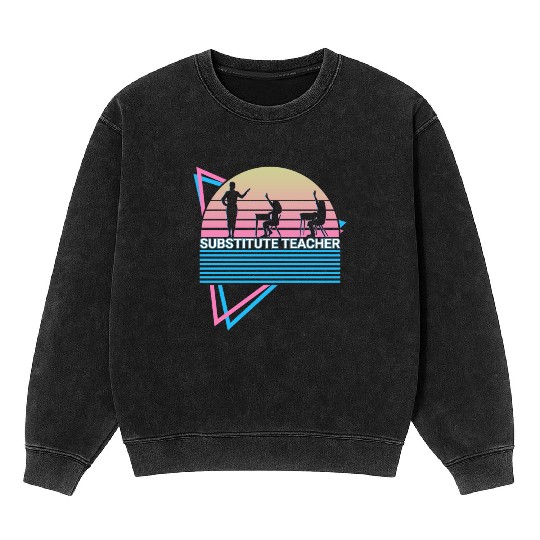 Substitute Teacher Retro Mineral Wash Sweatshirts