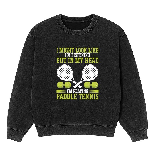 Paddle Tennis Player Match Funny Paddle Team Mineral Wash Sweatshirts
