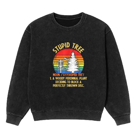 Vintage Sunset Stupid Tree Disc Golf Lover Mineral Wash Sweatshirts
