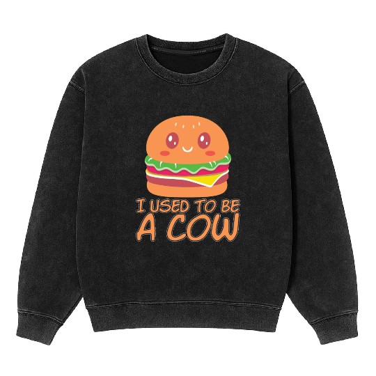 I Used To Be A Cow Mineral Wash Sweatshirts