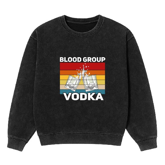 Funny vodka alcohol saying motif Mineral Wash Sweatshirts