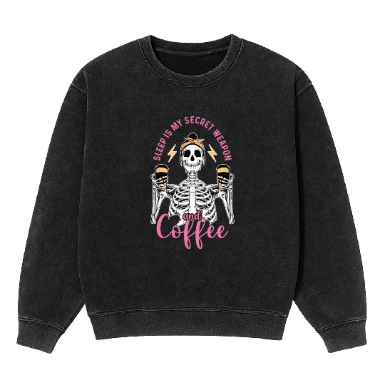 Skeleton Drink Tired Mom needs Coffee Mineral Wash Sweatshirts