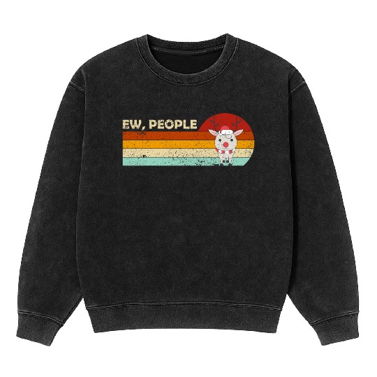 ew people funny christmas deer Mineral Wash Sweatshirts