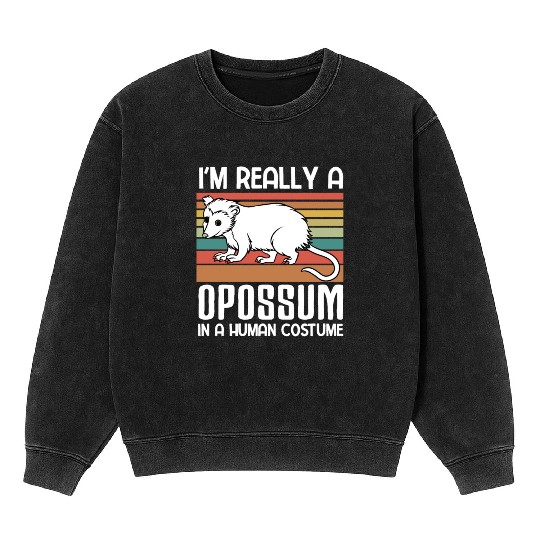 i m really a Opossum in a human funny Opossum Mineral Wash Sweatshirts
