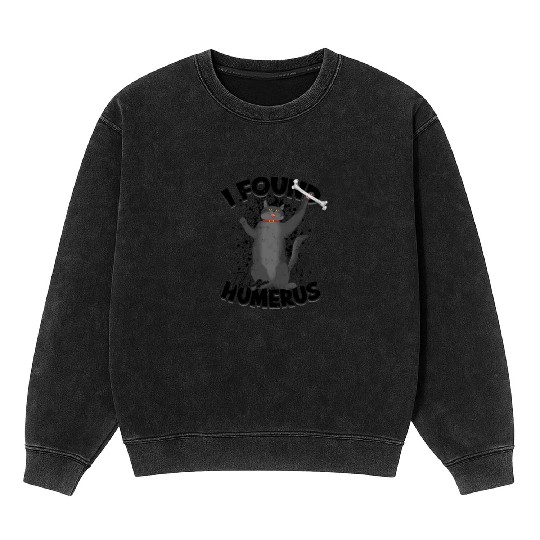 I found this humerus - cat Mineral Wash Sweatshirts