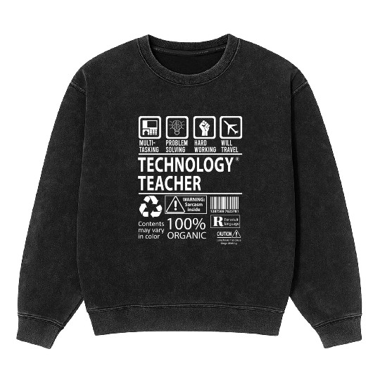Technology Teacher Mineral Wash Sweatshirts - Multitasking Job Gift