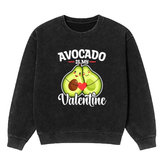 Avocado Is My Valentine Mineral Wash Sweatshirts