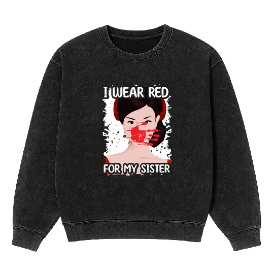 I Wear Red For My Sisters Native American Mineral Wash Sweatshirts