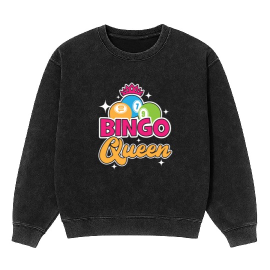 Bingo Queen Bingo Player Casino Gambling Lottery Mineral Wash Sweatshirts