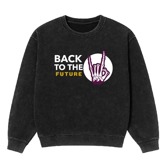 Back to the future Mineral Wash Sweatshirts
